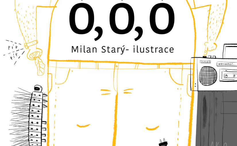 ó, ó, ó Milan Starý – ilustrace