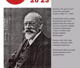 Beseda ke 100. výročí od úmrtí šumavského spisovatele. František Sáček představí krátký film zachycující jeho život. Dozvíte se také, které z jeho povídek se odehrávají v Písku a jak popisují místní život. Klostermannův odkaz pro dnešek osvětlí moderátorka večera Jaroslava Pixová. Sál
