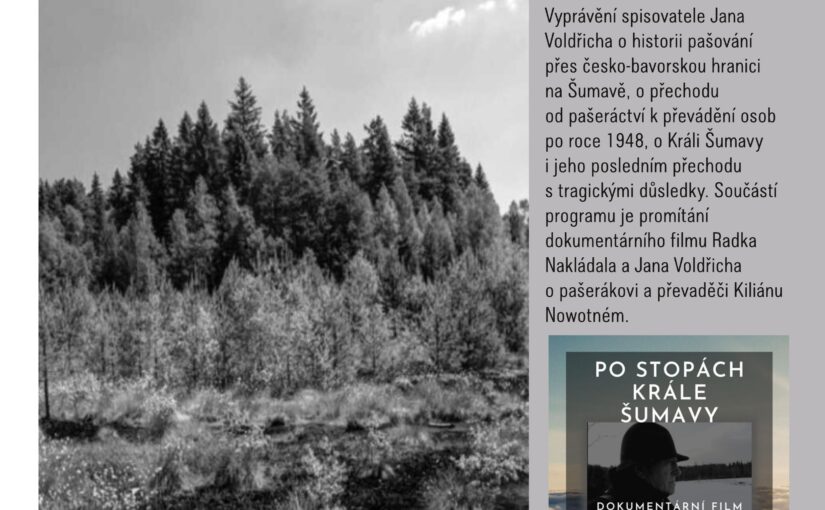 PO STOPÁCH KRÁLE ŠUMAVY