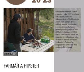 Rakouským snímkem Farmář a hipster z roku 2022 otevíráme další ročník promítání dokumentárních filmů festivalu Jeden svět. Setkání dvou odlišných světů, městského a venkovského, v kulisách rakouských Alp je výjimečným příkladem dialogu mezi těmi, kteří o sobě nevědí téměř nic, přestože žijí nedaleko od sebe. Následnou besedu moderuje Bára Lidová. Sál