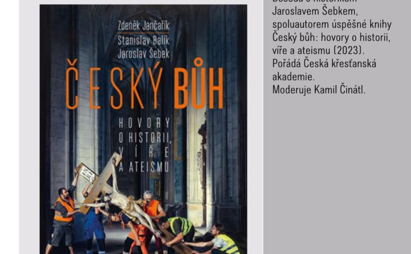 Český bůh? Debata o historii, víře a ateismu