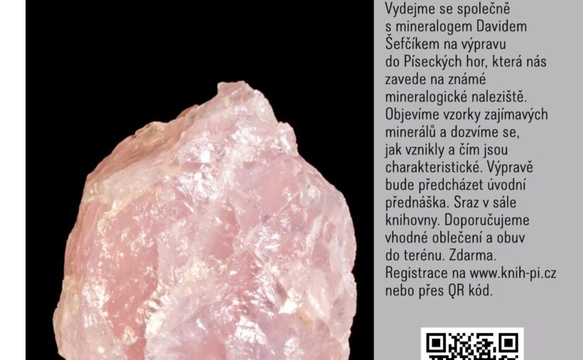 Výprava za minerály Píseckých hor 