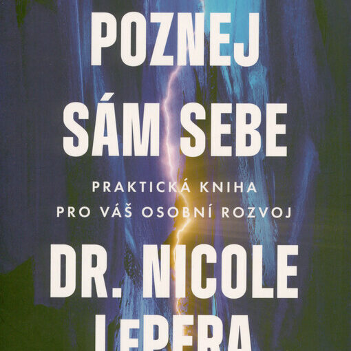 Poznej sám sebe : průvodce na cestě sebepoznání
