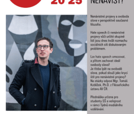 Lze hate speech omezovat, a přitom zachovat ideál svobody slova? Je třeba lpět na svobodě slova, pokud slouží jako krycí štít pro nenávistné projevy? Na otázky odpoví Mgr. Tomáš Koblížek, Ph.D. z Filosofického ústavu AV ČR. Přednáška určena pro studenty SŠ a veřejnost v rámci Týdnů mediálního vzdělávání. Sál 