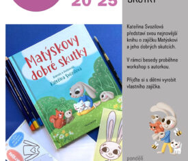 Kateřina Svozilová představí svou nejnovější knihu o zajíčku Matýskovi a jeho dobrých skutcích. V rámci besedy proběhne workshop s autorkou. Přijďte si s dětmi vyrobit vlastního zajíčka. / dětské oddělení 