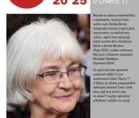 Beseda se známou matematičkou a disidentkou, která po boku svého muže Václava Bendy obhajovala svobodu projevu proti represivnímu normalizačnímu režimu. Jejich život zachycuje knižní novinka Alice Horáčkové Václav a Kamila Bendovi (Argo 2025) i soubor rozhovorů Můj život s Václavem sepsaných Michalem Stehlíkem (Vyšehrad 2024). / sál 