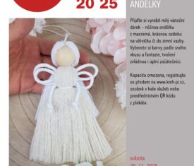 Přijďte si vyrobit milý vánoční dárek – něžnou andělku z macramé, krásnou ozdobu na větvičku či do zimní vazby. Vyberete si barvy podle svého vkusu a fantazie, tvoření zvládnou i úplní začátečníci. Účastnický poplatek: 80 Kč/andělka. Kapacita omezena, registrujte se předem ZDE. / řemeslná učebna 