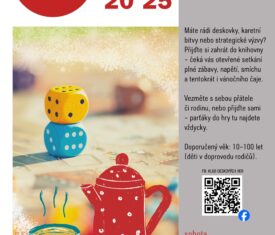 Přijďte si zahrát do knihovny – čeká vás otevřené setkání plné zábavy, napětí, smíchu a tentokrát i vánočního čaje. Vezměte s sebou přátele či rodinu, nebo přijďte sami – parťáky do hry tu najdete vždycky. Doporučený věk: 10–100 let (děti v doprovodu rodičů). Vstup zdarma. / sál Přijďte si zahrát do knihovny – čeká vás otevřené setkání plné zábavy, napětí, smíchu a tentokrát i vánočního čaje. Vezměte s sebou přátele či rodinu, nebo přijďte sami – parťáky do hry tu najdete vždycky. Doporučený věk: 10–100 let (děti v doprovodu rodičů). Vstup zdarma. / sál