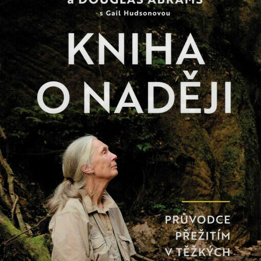 Kniha o naději: průvodce přežitím v těžkých dobách