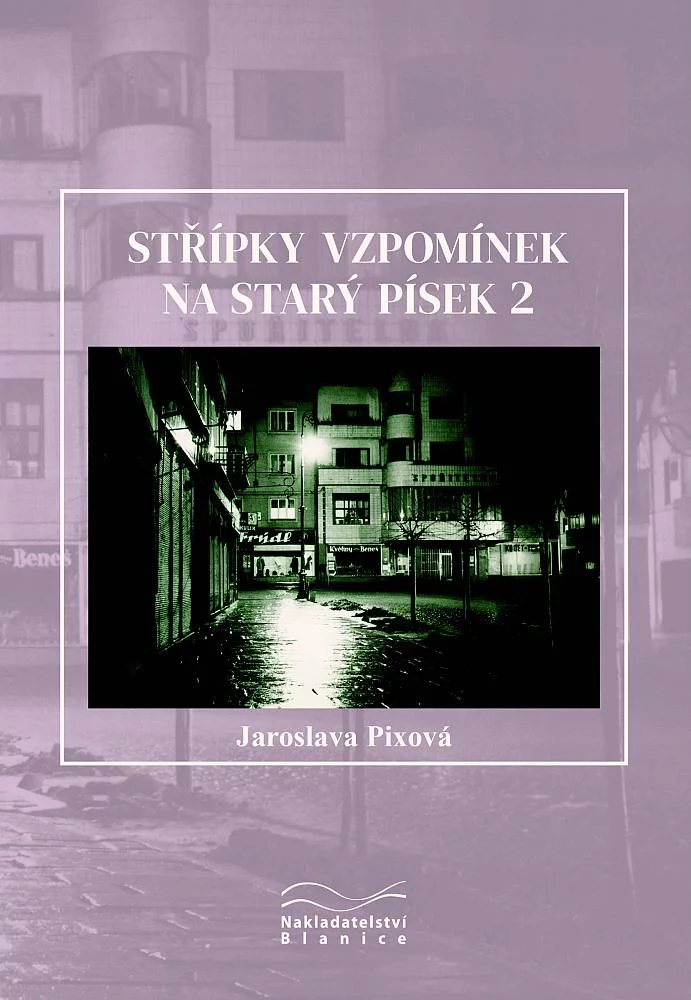 Střípky vzpomínek na starý Písek. 2