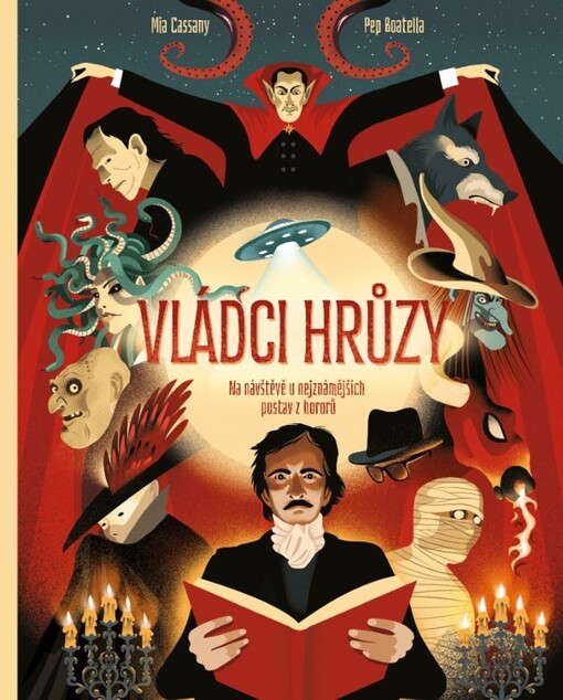 Vládci hrůzy : na návštěvě u nejznámějších postav z hororů
