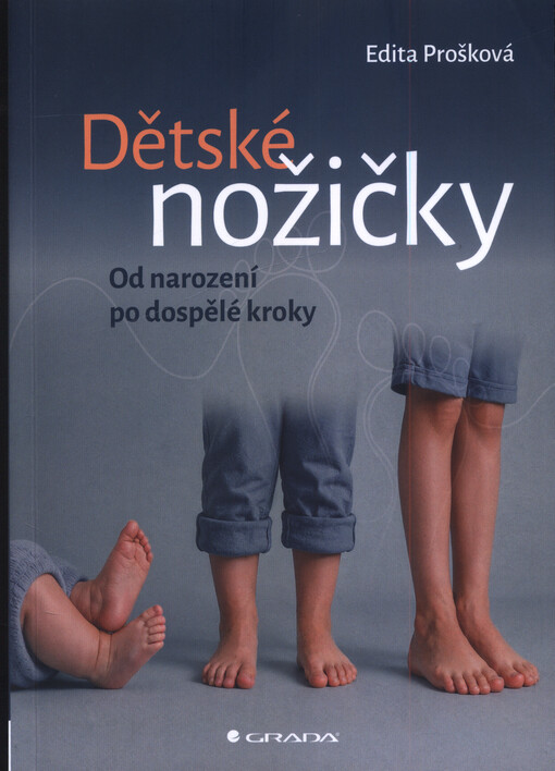 Dětské nožičky : od narození po dospělé kroky