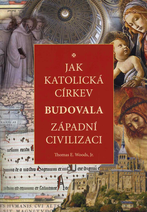 Jak katolická církev budovala západní civilizaci